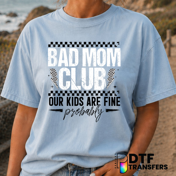 Bad Mom Club – Mother's Day DTF Transfer (view 1 of 2) – by Perfect DTF Transfers – Premade DTF Transfers – Mother's Day, Mom