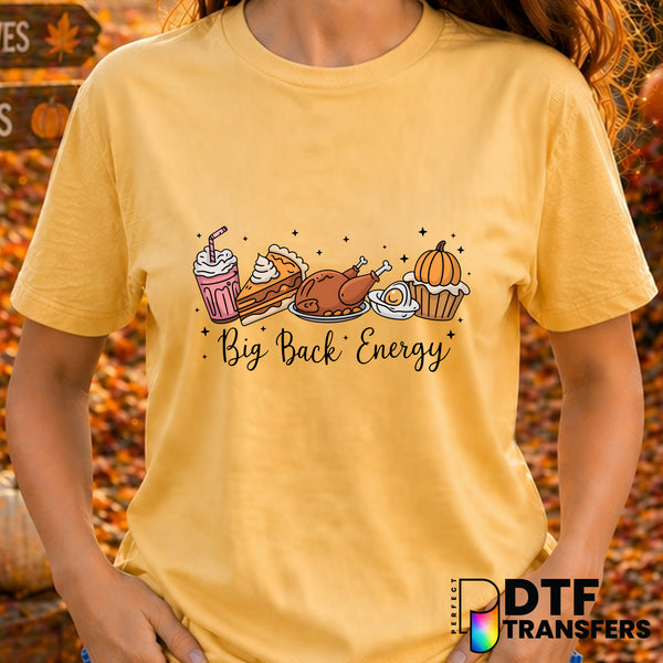 Big Back Energy – Thanksgiving DTF Transfer