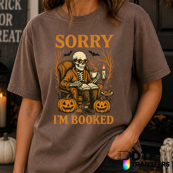 Sorry I'm Booked – Halloween DTF Transfer