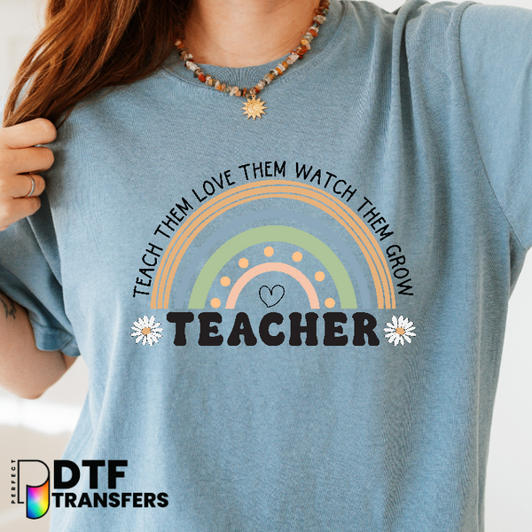 Teach Them, Love Them, Watch Them Grow Teacher with Apple – Teacher DTF Transfer