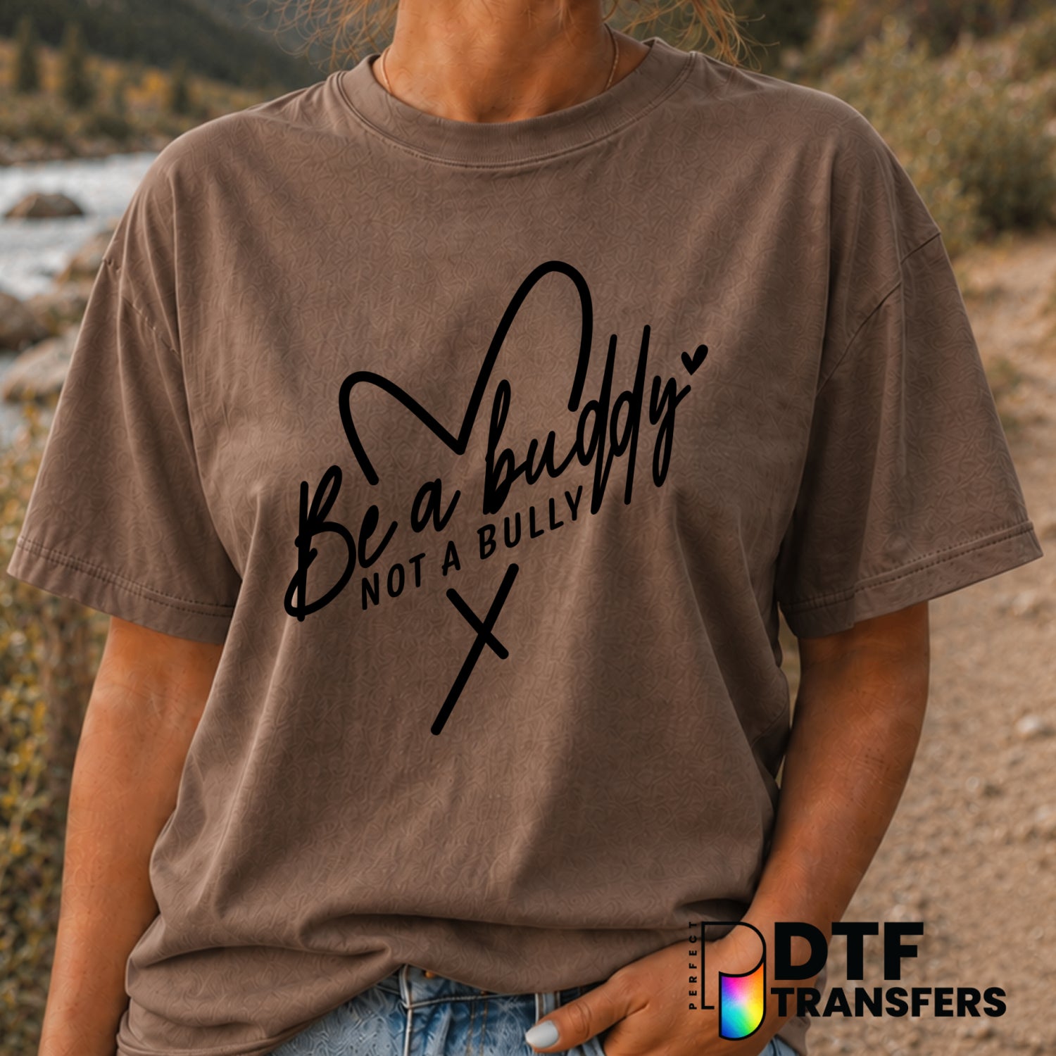 Be A Buddy Not A Bully – Anti-Bullying DTF Transfer (view 2 of 2) – by Perfect DTF Transfers – Premade DTF Transfers – Ant...