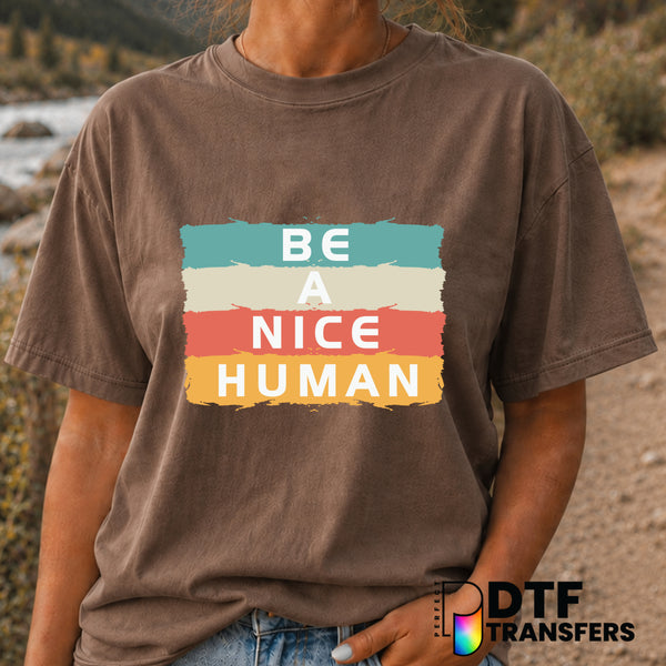 Be A Nice Human – Anti-Bullying DTF Transfer (view 1 of 2) – by Perfect DTF Transfers – Premade DTF Transfers – Anti-Bully...