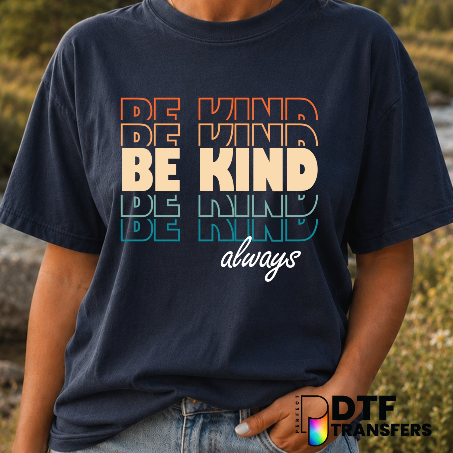 Be Kind Always – Anti-Bullying DTF Transfer (view 1 of 2) – by Perfect DTF Transfers – Premade DTF Transfers – Anti-Bullyi...