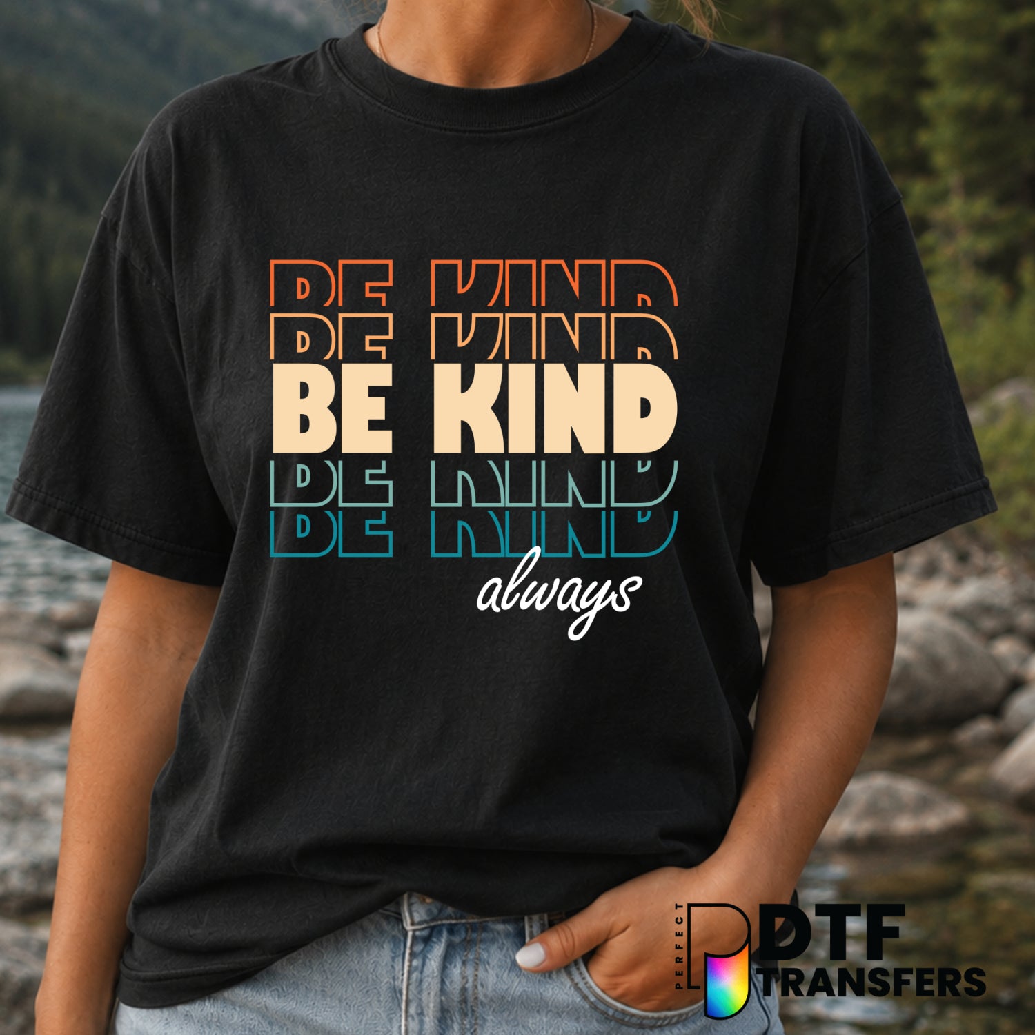 Be Kind Always – Anti-Bullying DTF Transfer (view 2 of 2) – by Perfect DTF Transfers – Premade DTF Transfers – Anti-Bullyi...