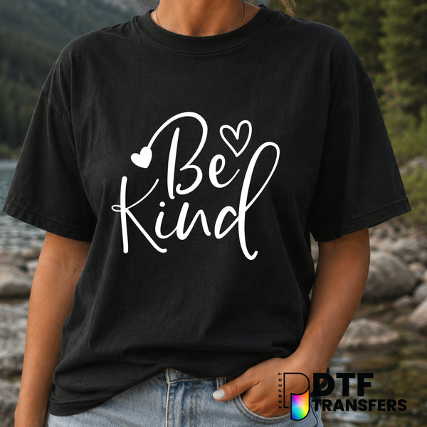 Be Kind – Anti-Bullying DTF Transfer (view 1 of 2) – by Perfect DTF Transfers – Premade DTF Transfers – Anti-Bullying, Kin...