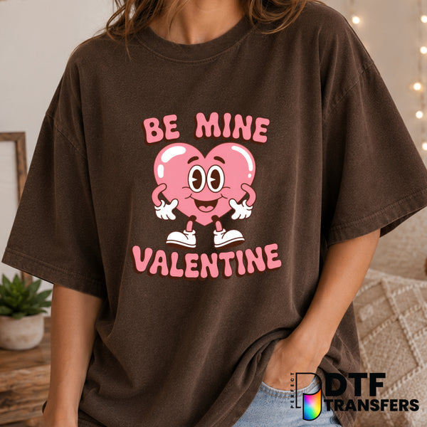 BE MINE – Valentine's Day DTF Transfer (view 1 of 2) – by Perfect DTF Transfers – Premade DTF Transfers – Valentine's Day,...
