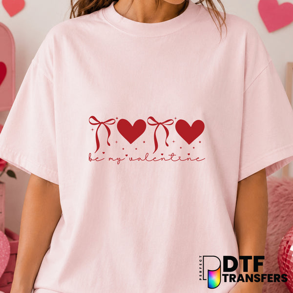 Be My Valentine – Valentine's Day DTF Transfer (view 2 of 2) – by Perfect DTF Transfers – Premade DTF Transfers – Valentin...