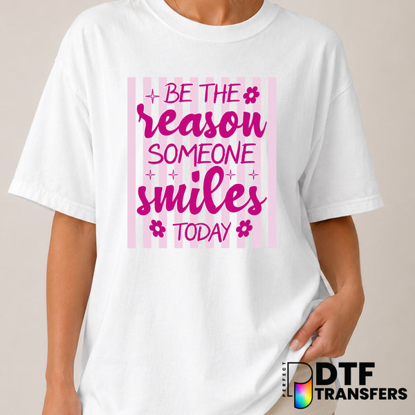 Be The Reason Someone Smiles Today – Mental Health Awareness DTF Transfer (view 2 of 2) – by Perfect DTF Transfers – Prema...