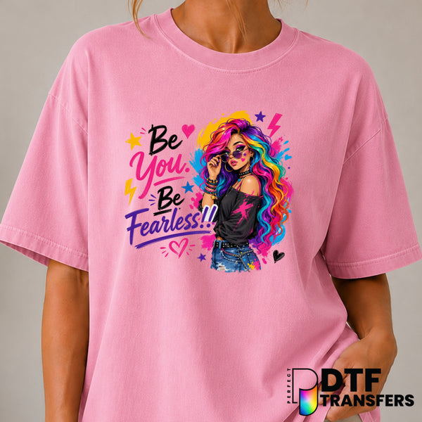 Be You Be Fearless – Women Empowerment DTF Transfer (view 2 of 2) – by Perfect DTF Transfers – Premade DTF Transfers – Wom...