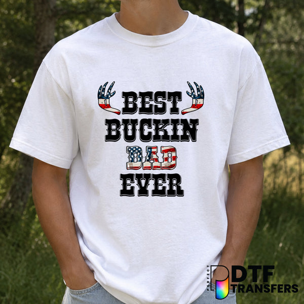 Best Bucking Dad Ever – Father's Day DTF Transfer (view 1 of 2) – by Perfect DTF Transfers – Premade DTF Transfers – Fathe...