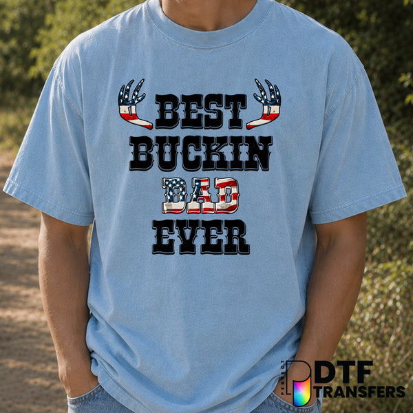 Best Bucking Dad Ever – Father's Day DTF Transfer (view 2 of 2) – by Perfect DTF Transfers – Premade DTF Transfers – Fathe...