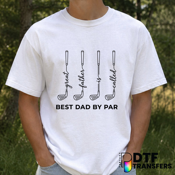 BEST DAD BY PAR Father's Day Golf – DTF Transfer (view 2 of 2) – by Perfect DTF Transfers – Premade DTF Transfers – Father...