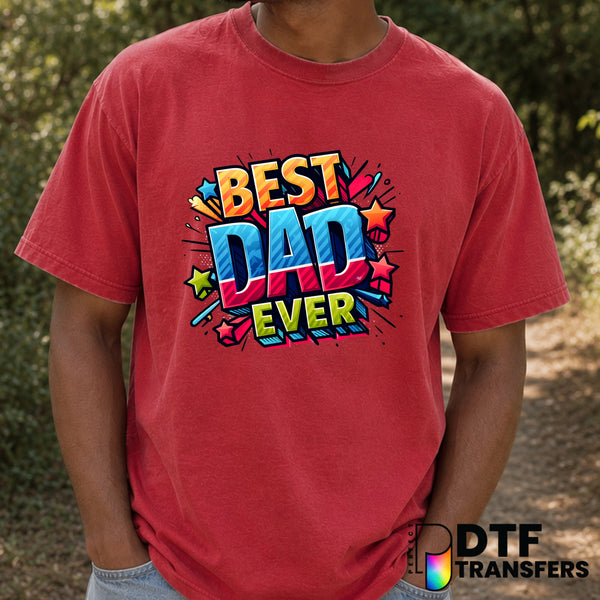 BEST DAD EVER – Father's Day DTF Transfer (view 1 of 2) – by Perfect DTF Transfers – Premade DTF Transfers – Father's Day,...