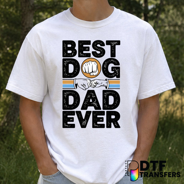 BEST DOG DAD EVER – Father's Day DTF Transfer (view 2 of 2) – by Perfect DTF Transfers – Premade DTF Transfers – Father's...