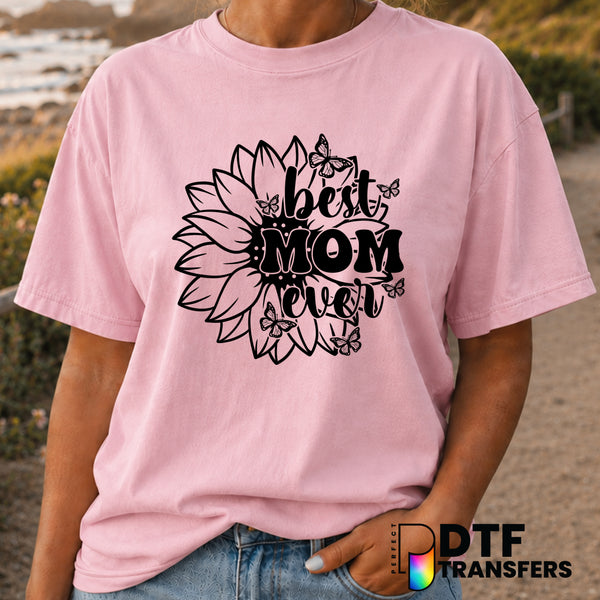 Best Mom Ever – Mother's Day DTF Transfer (view 1 of 2) – by Perfect DTF Transfers – Premade DTF Transfers – Mother's Day,...