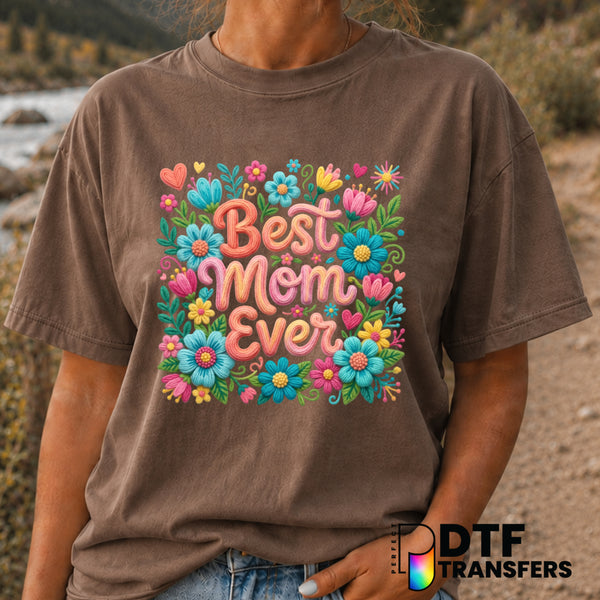 Best Mom Ever – Mother's Day DTF Transfer (view 2 of 2) – by Perfect DTF Transfers – Premade DTF Transfers – Mother's Day,...
