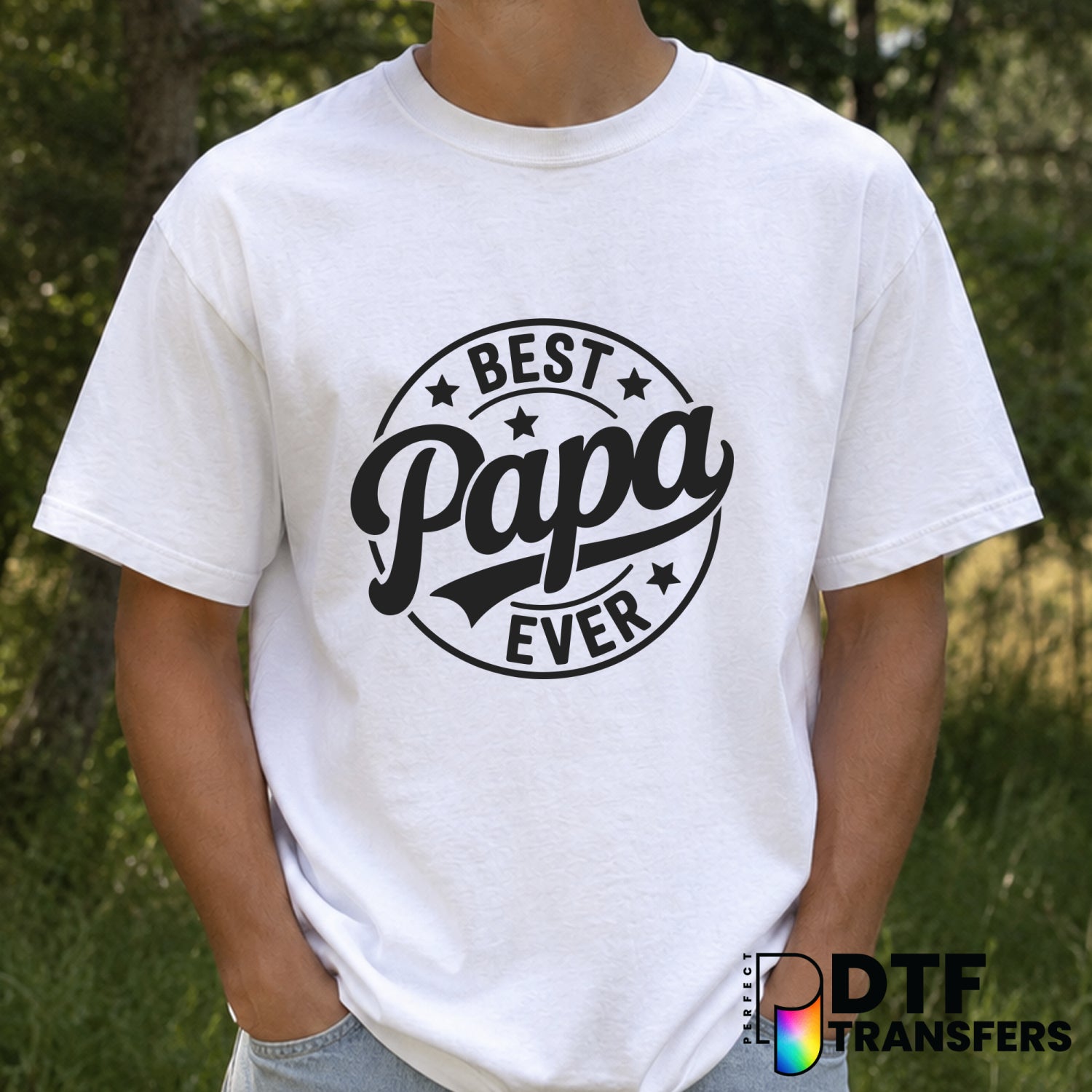 Best Papa Ever – Father's Day DTF Transfer (view 1 of 2) – by Perfect DTF Transfers – Premade DTF Transfers – Father's Day...