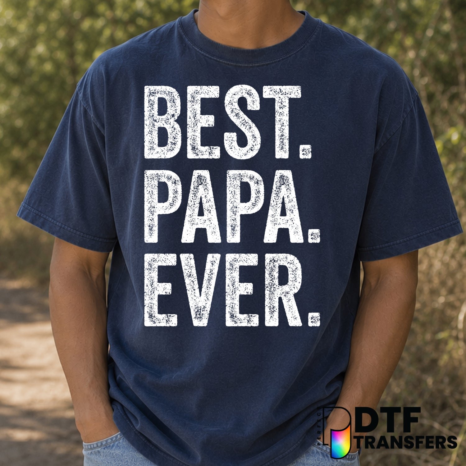 Best Papa Ever – Father's Day DTF Transfer (view 1 of 2) – by Perfect DTF Transfers – Premade DTF Transfers – Father's Day...
