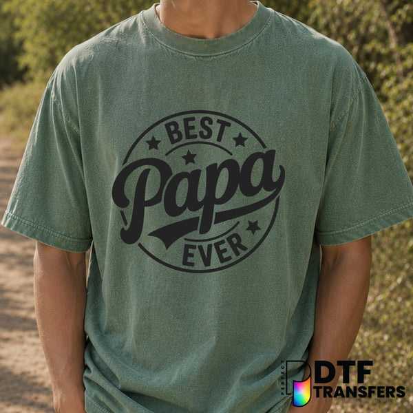 Best Papa Ever – Father's Day DTF Transfer (view 2 of 2) – by Perfect DTF Transfers – Premade DTF Transfers – Father's Day...