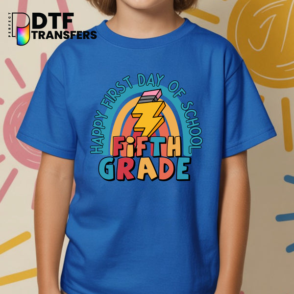 Happy First Day of School Fifth Grade - Welcome Back to School – Teacher DTF Transfer
