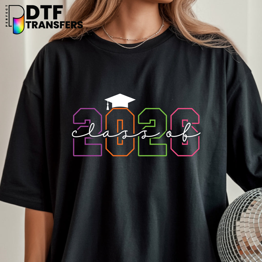 Class of 2026 with Colorful Graduation Cap – Teacher DTF Transfer