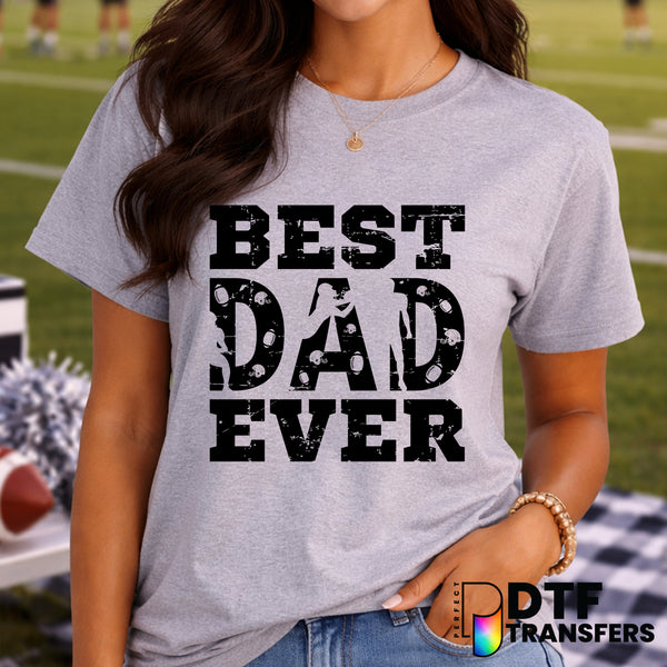 Best Dad Ever Football – DTF Transfer