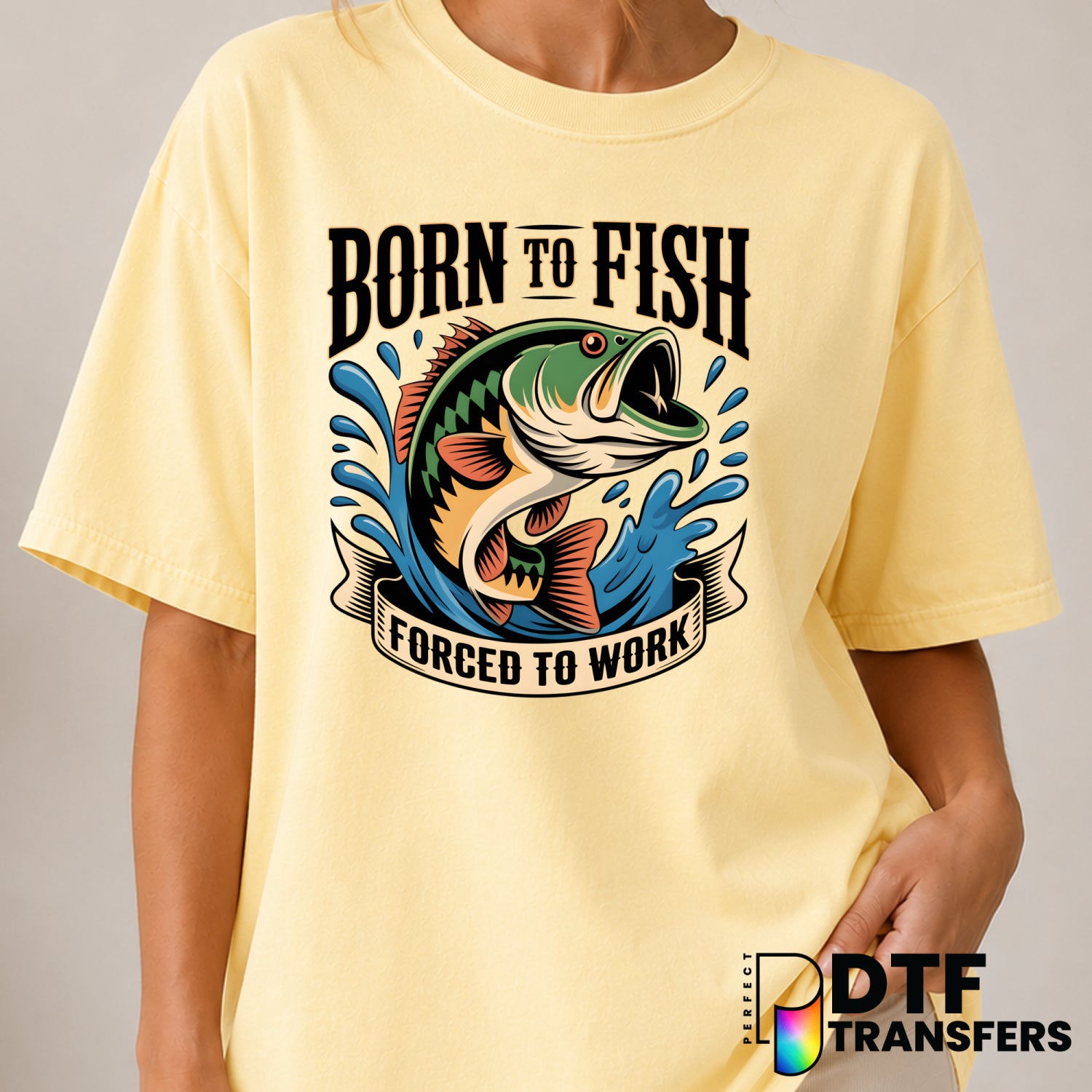 BORN TO FISH FORCED TO WORK – Fishing DTF Transfer (view 1 of 2) – by Perfect DTF Transfers – Premade DTF Transfers – Fish...
