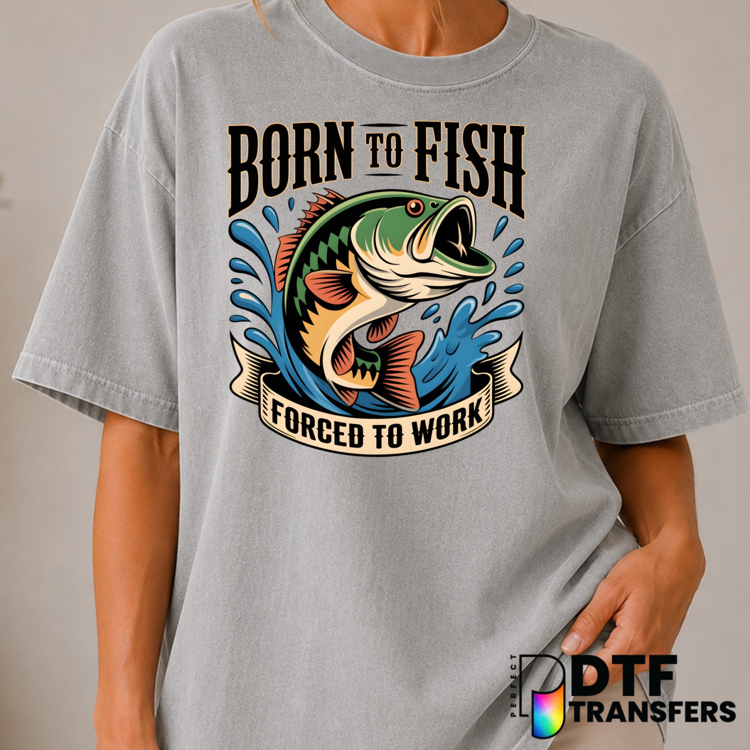 BORN TO FISH FORCED TO WORK – Fishing DTF Transfer (view 2 of 2) – by Perfect DTF Transfers – Premade DTF Transfers – Fish...