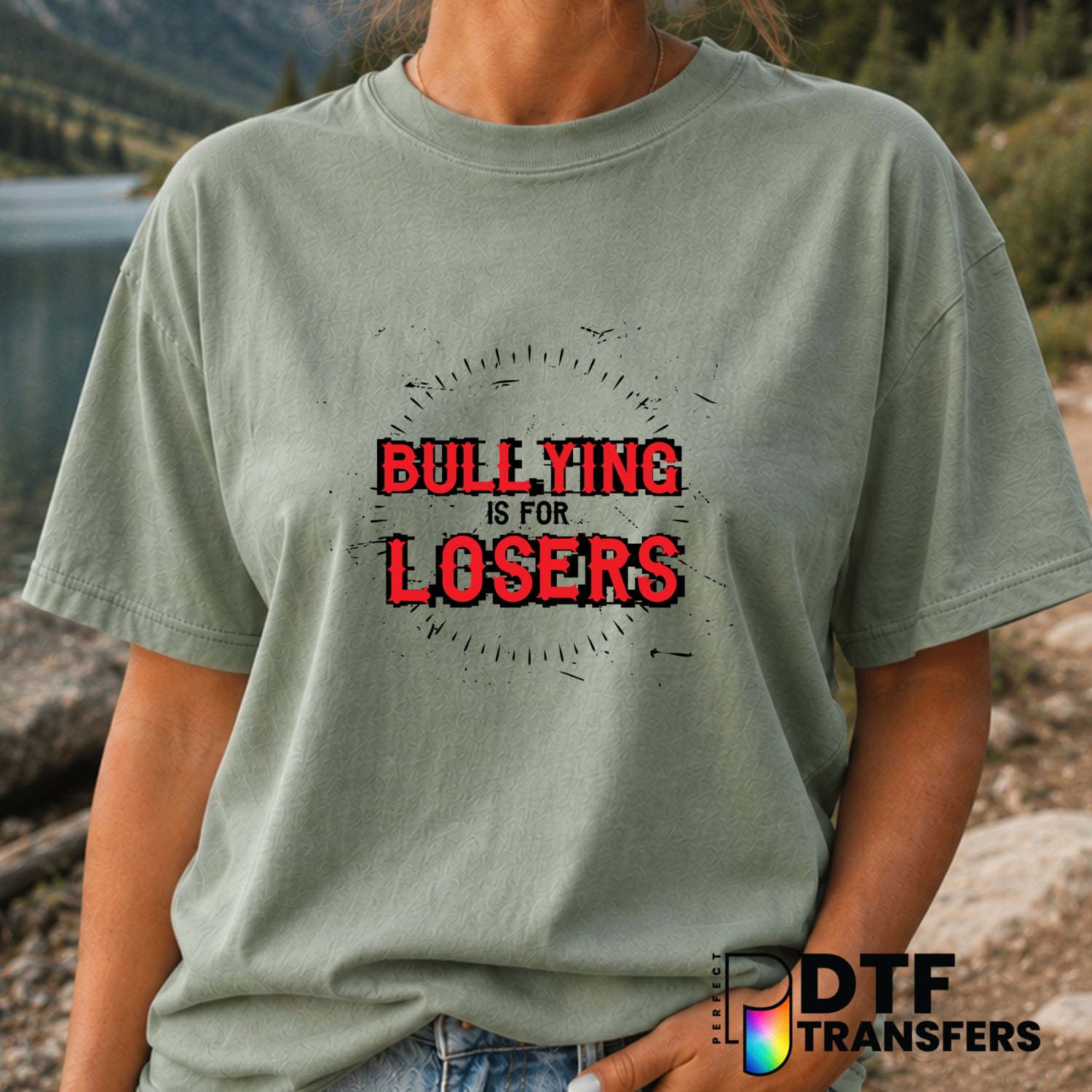 Bullying is for Losers. – Anti-Bullying DTF Transfer (view 2 of 2) – by Perfect DTF Transfers – Premade DTF Transfers – An...