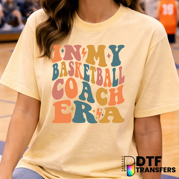 In My Basketball Coach Era – Basketball DTF Transfer