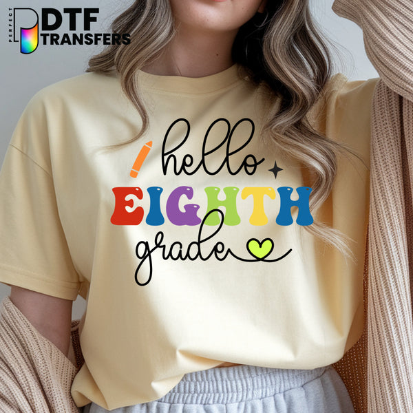 Hello Eighth Grade – Teacher DTF Transfer