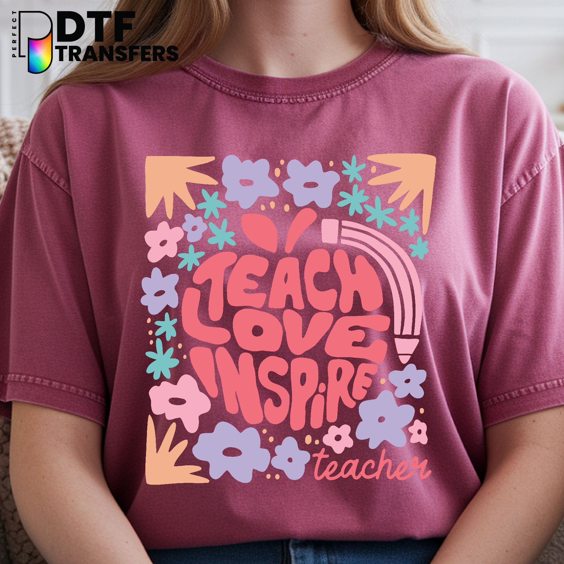 Teach Love Inspire – Teacher DTF Transfer