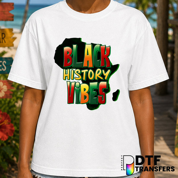 Black History Vibes – Black History Month DTF Transfer