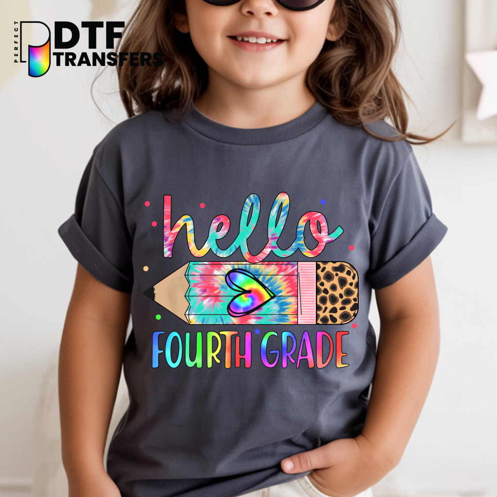 Hello Fourth Grade Tie-Dye Pencil – Teacher DTF Transfer