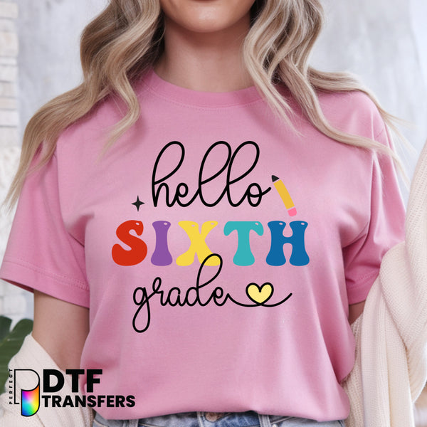 Hello Sixth Grade Welcome Back to School – Teacher DTF Transfer