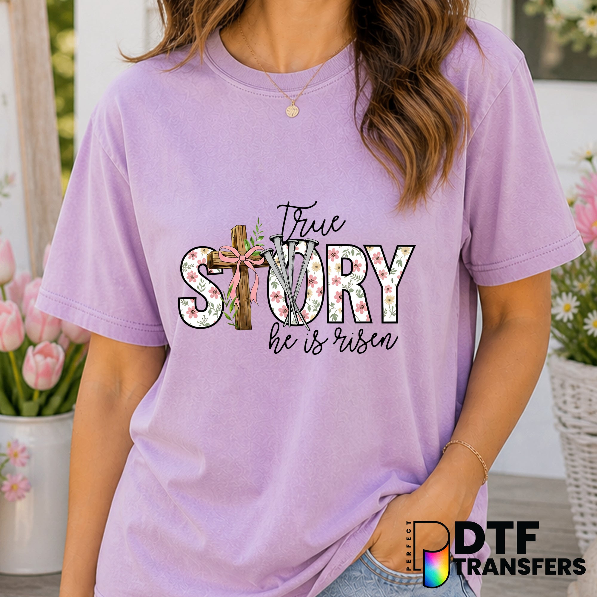 True Story He is Risen – Easter DTF Transfer