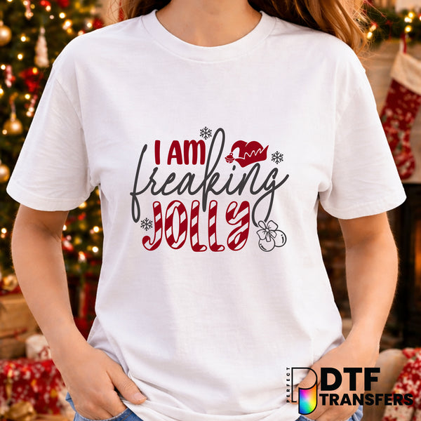 I Am Freaking Jolly – Christmas DTF Transfer