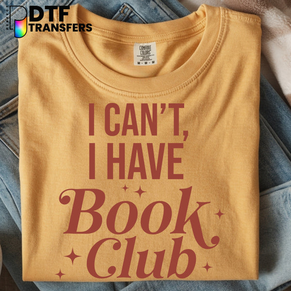 I Can't I Have Book Club – Teacher DTF Transfer