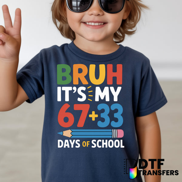 Bruh It's my 100 Days of School – Teacher DTF Transfer