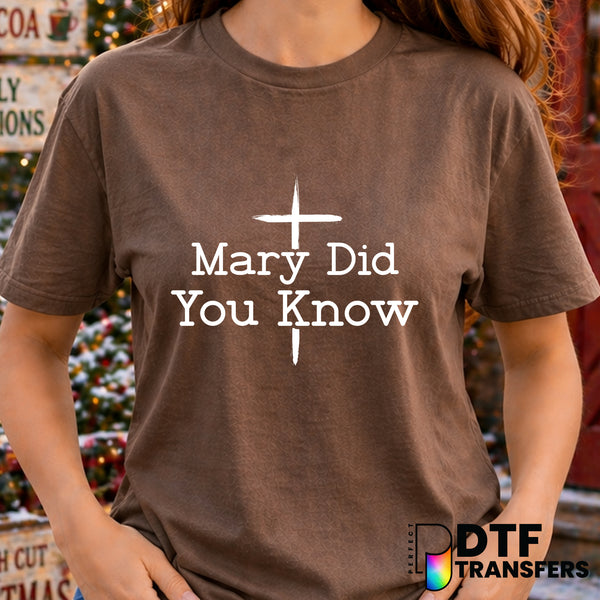 Mary Did You Know – Christmas DTF Transfer