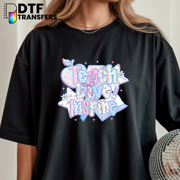 Teach Love Inspire – Teacher DTF Transfer