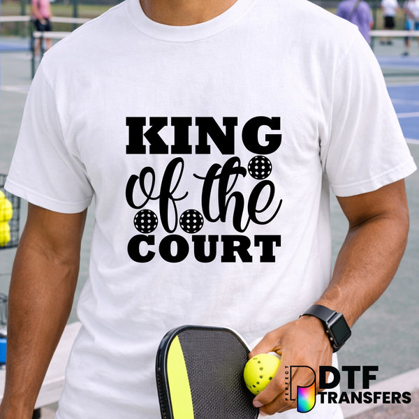 King of the Court – Pickleball DTF Transfer