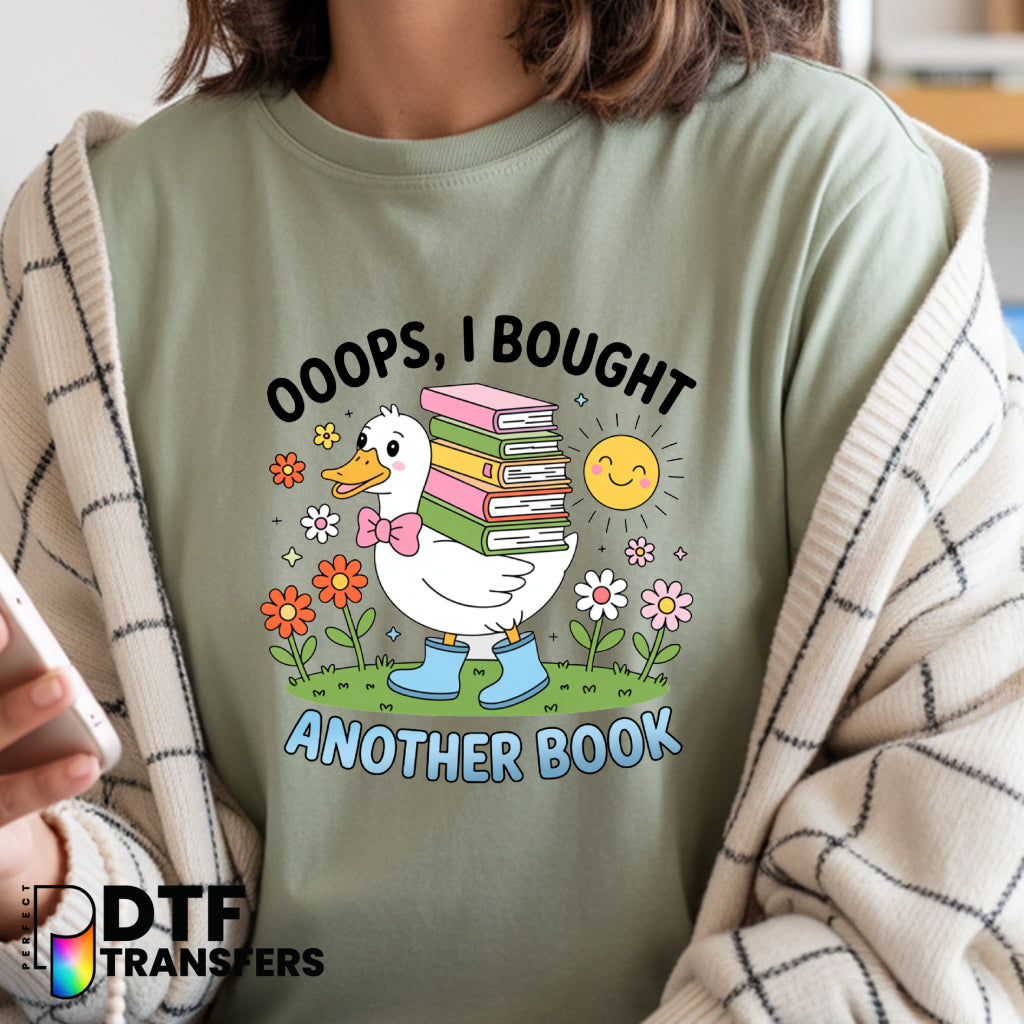 Oops I Bought Another Book – Reading Goose Teacher DTF Transfer