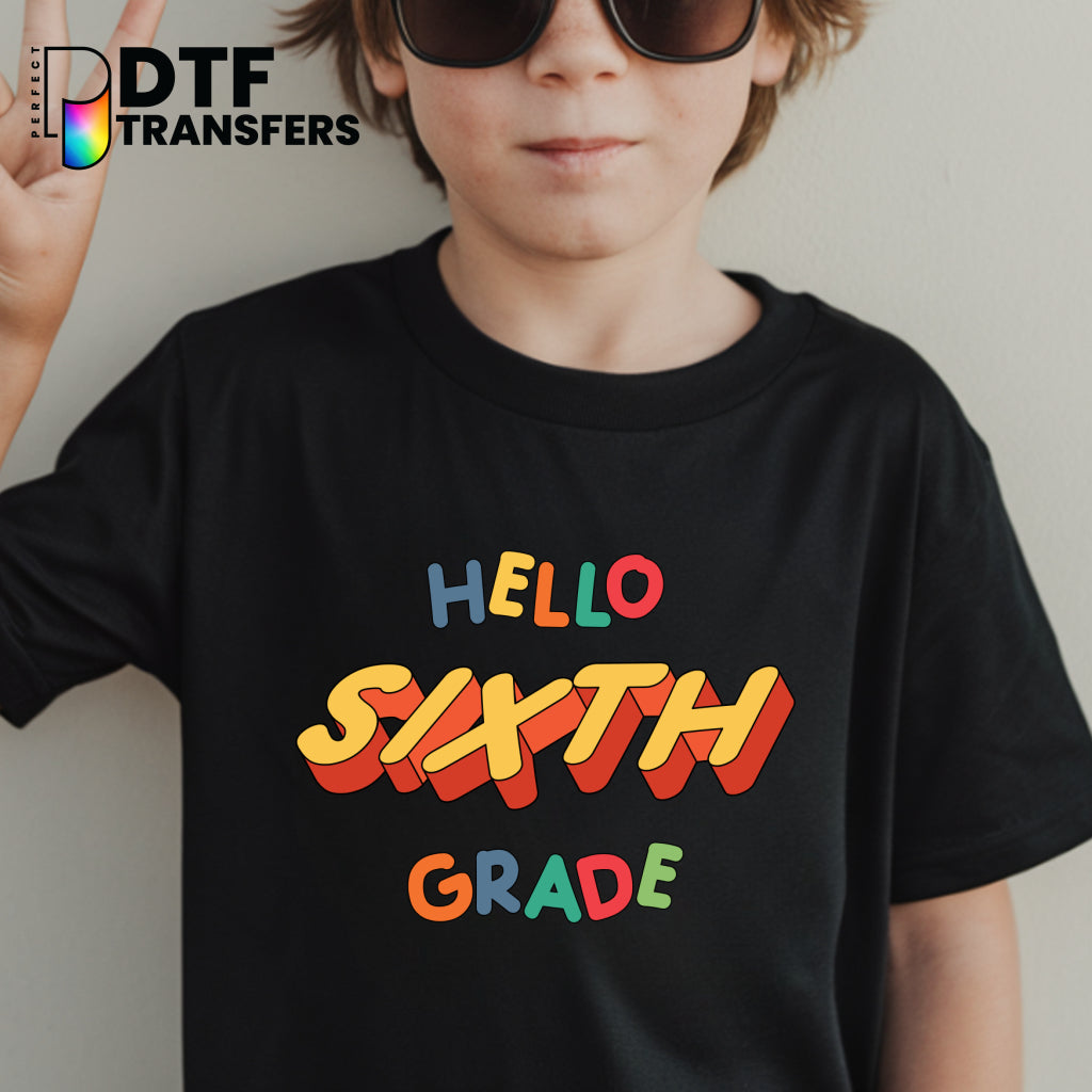 Retro Hello Sixth Grade - Welcome Back to School – Teacher DTF Transfer