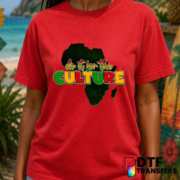 Do It For The Culture – Black History Month DTF Transfer
