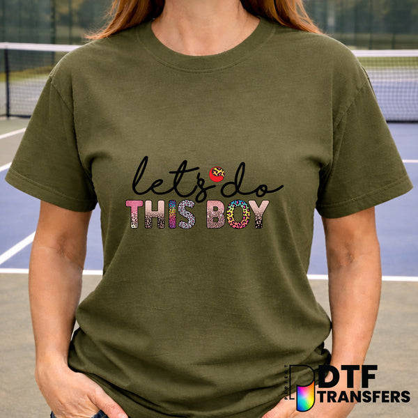 Lets Do This Boy – Tennis DTF Transfer