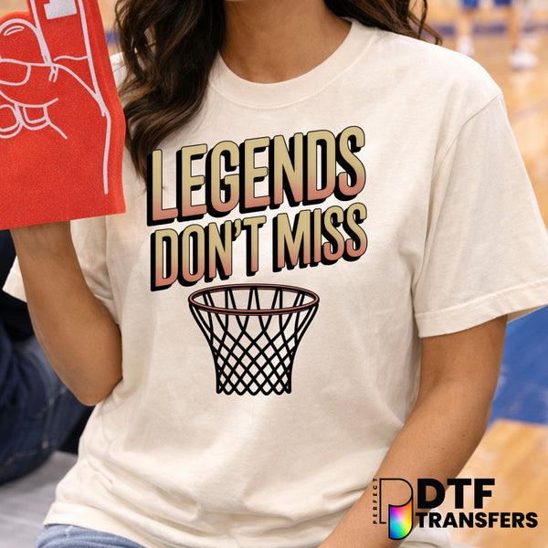 LEGENDS DON'T MISS THE NET – Basketball DTF Transfer