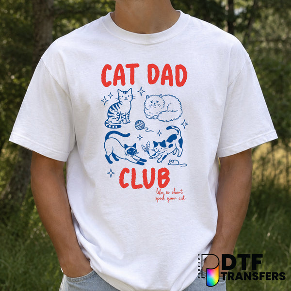 Cat Dad Club – Father's Day DTF Transfer – by Perfect DTF Transfers – Premade DTF Transfers – Father's Day, Dad