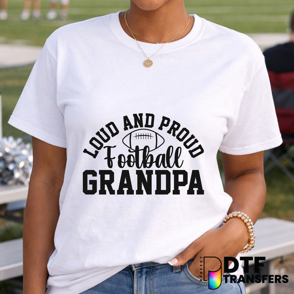 Loud and Proud Football Grandpa – Football DTF Transfer