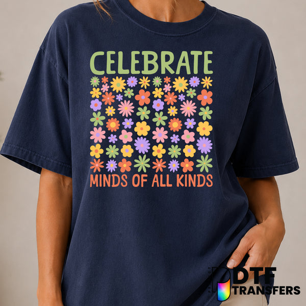 Celebrate Minds Of All Kinds Mental Health Awareness – DTF Transfer (view 1 of 2) – by Perfect DTF Transfers – Premade DTF...